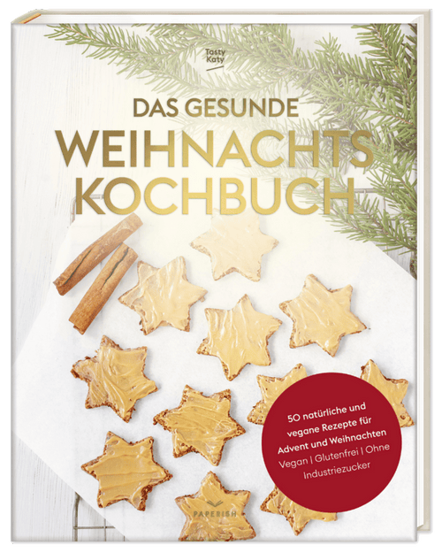 Das gesunde Weihnachtskochbuch